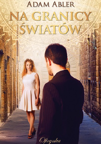 Na granicy światów - Adam Abler