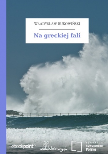 Na greckiej fali - Władysław Bukowiński