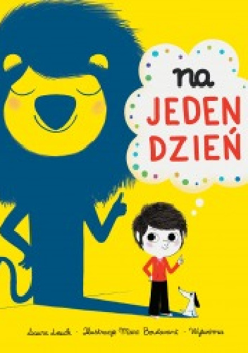 Na jeden dzień - Marc Boutavant, Laura Leuck