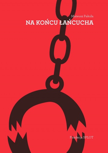 Na końcu łańcucha - Mateusz Pakuła