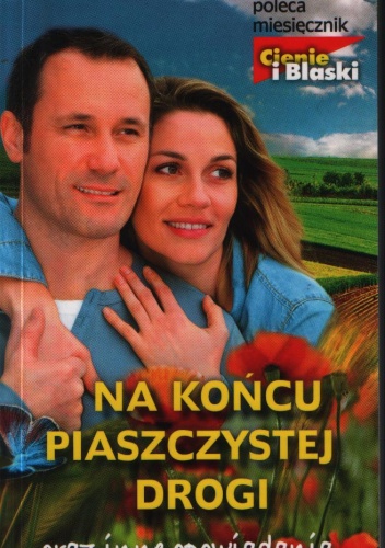 Na końcu piaszczystej drogi oraz inne opowiadania - praca zbiorowa