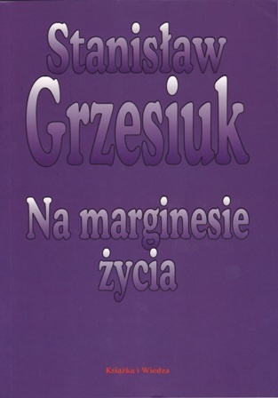 Na marginesie życia - Stanisław Grzesiuk