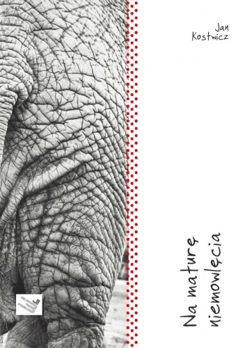 Na maturę niemowlęcia - Jan Kostwicz