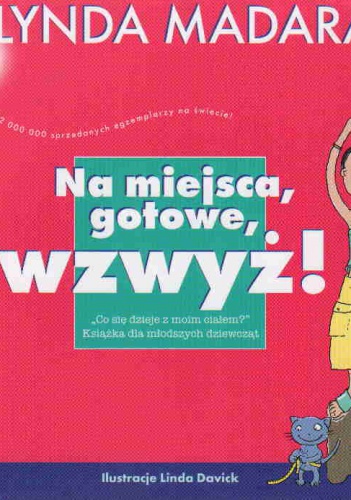 Na miejsca, gotowe, wzwyż! - Lynda Madaras