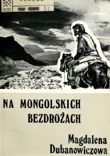 Na mongolskich bezdrożach - Magdalena Dubanowiczowa