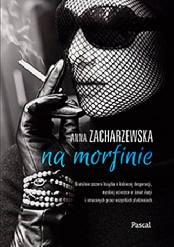 Na morfinie - Anna Zacharzewska