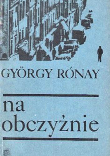 Na obczyźnie : dwie powieści - Rónay Gyorgy