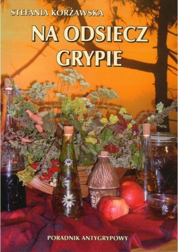 Na odsiecz grypie - Stefania Korżawska