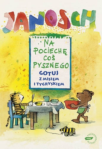 Na pociechę coś pysznego - Janosch