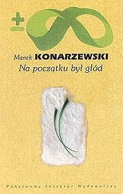 Na początku był głód - Marek Konarzewski