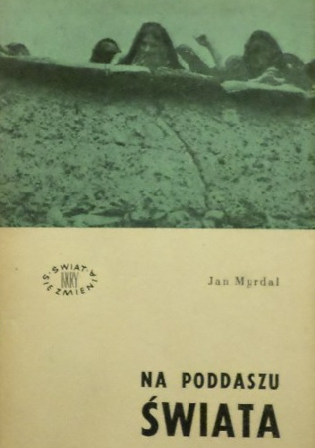 Na poddaszu świata - Jan Myrdal