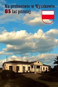 Na probostwie w Wyszkowie. 85 lat później - praca zbiorowa