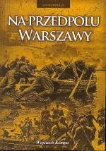 Na przedpolu Warszawy - Wojciech Kempa