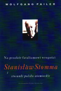 Na przekór fatalizmowi wrogości - Wolfgang Pailer