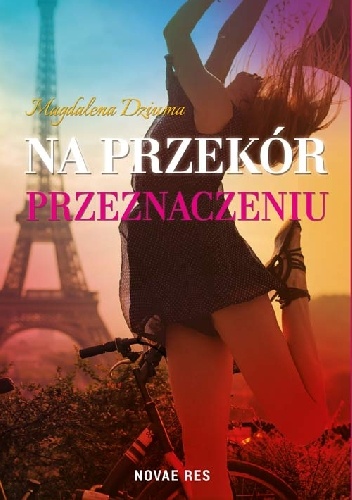 Na przekór przeznaczeniu - Magdalena Dziuma