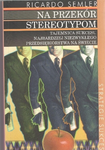 Na przekór stereotypom - Ricardo Semler