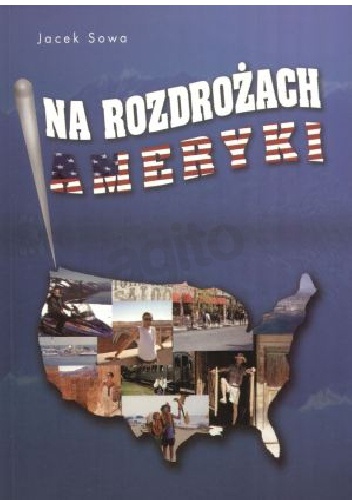 Na rozdrożach Ameryki - Jacek Sowa
