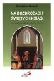 Na rozdrożach Świętych Ksiąg. Wprowadzenie do Lectio Divina - Ghislaine Salvail