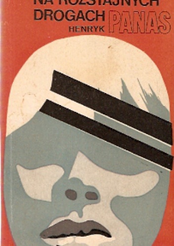 Na rozstajnych drogach - Henryk Panas