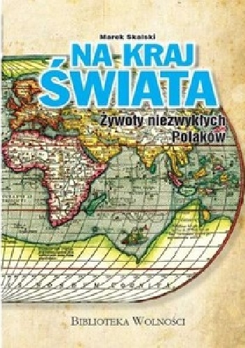 Na skraj świata - Marek Skalski
