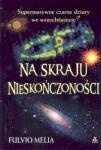 Na skraju nieskończoności - Fulvio Melia