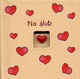 Na ślub. Seria pluszowa - praca zbiorowa