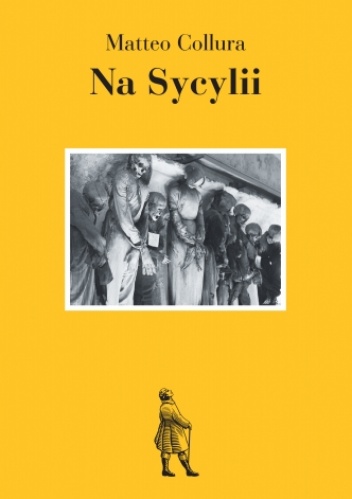 Na Sycylii - Matteo Collura