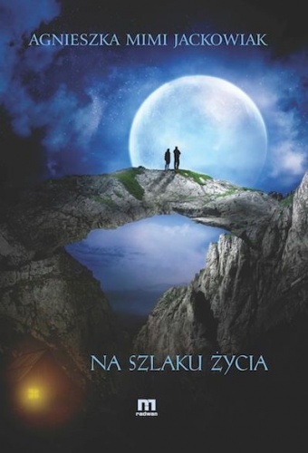 Na szlaku życia - Agnieszka Mimi Jackowiak