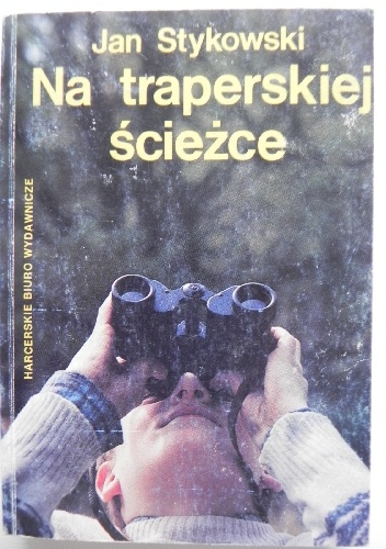 Na traperskiej ścieżce - Jan Stykowski