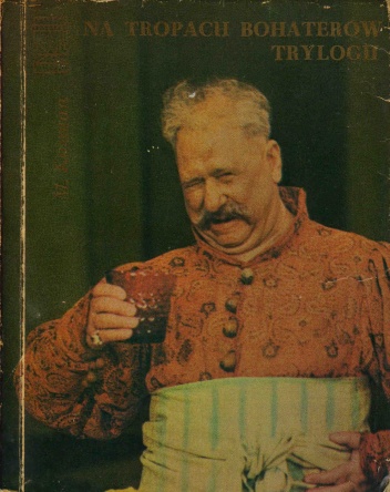 Na tropach bohaterów Trylogii - Marceli Kosman