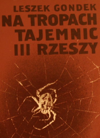Na tropach tajemnic III Rzeszy - Leszek Gondek