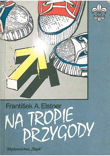 Na tropie przygody - František Alexander Elstner