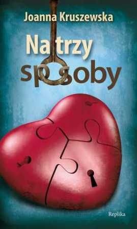 Na trzy sposoby - Joanna Kruszewska