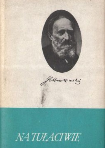 Na tułactwie - Józef Ignacy Kraszewski