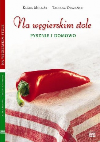 Na węgierskim stole - Klara Molnar, Tadeusz Olszański