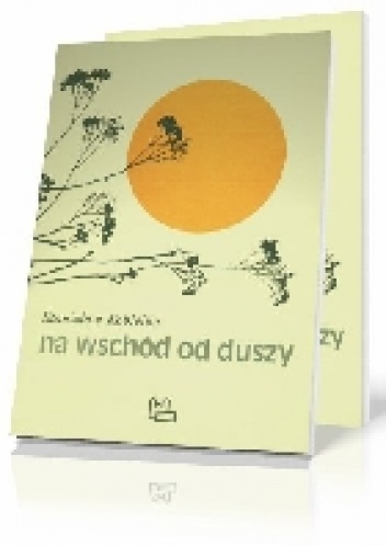 Na wschód od duszy - Stanisław Kobielus