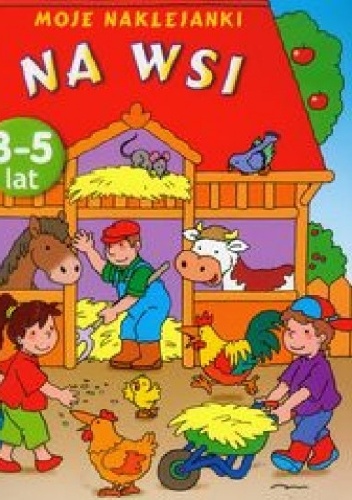 Na wsi. Moje naklejanki - Anna Wiśniewska