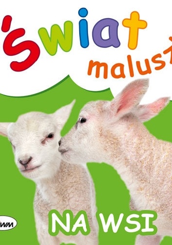 Na wsi. Świat maluszka - Piotr Kozera