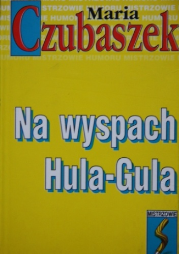 Na wyspach Hula-Gula - Maria Czubaszek