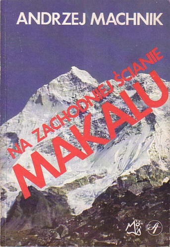 Na zachodniej ścianie Makalu - Andrzej Machnik