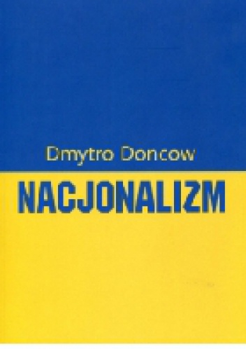 Nacjonalizm - Dmytro Doncow