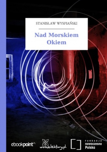 Nad Morskiem Okiem - Stanisław Wyspiański