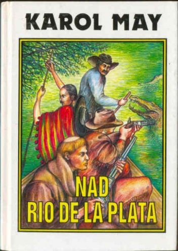 Nad Rio de La Plata - Karol May