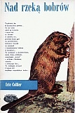 Nad rzeką bobrów - Eric Collier