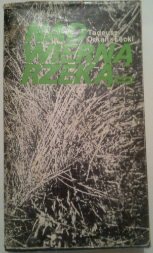 Nad wierną rzeką - Tadeusz Łęcki