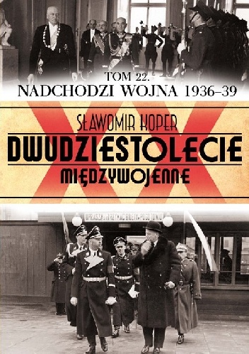 Nadchodzi wojna 1936-39 - Sławomir Koper