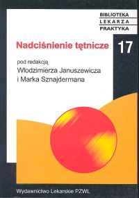 Nadciśnienie tętnicze - Włodzimierz Januszewicz, Marek Sznajderman