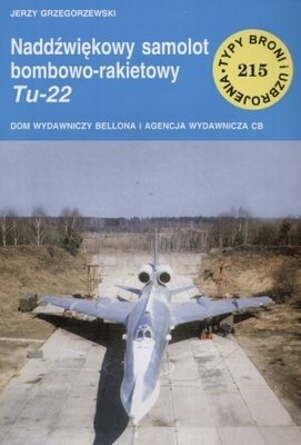 Naddźwiękowy samolot bombowo-rakietowy Tu-22 - Jerzy Grzegorzewski