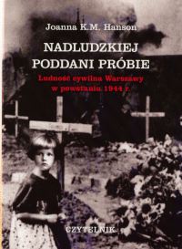 Nadludzkiej poddani próbie - Joanna K.M. Hanson