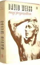 Nagi przyszedłem. Powieść o Rodinie - David Weiss